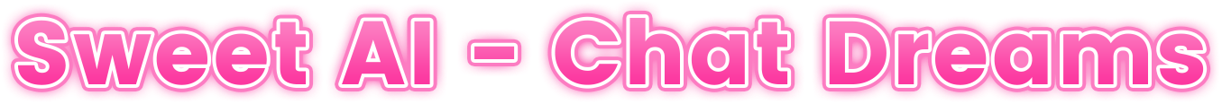 Sweet AI - Chat Dreams